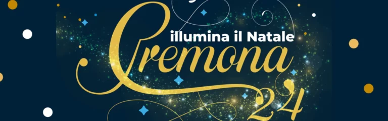 Cremona: Magia Natalizia con Eventi e Attività per Tutta la Famiglia